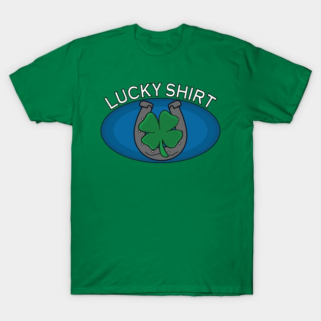 Lucky Shirt T-Shirt by shanestillz